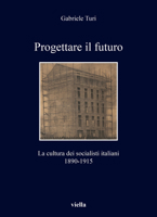 Progettare Il Futuro: La Cultura Dei Socialisti Italiani (1890-1915) B0B2WSSJFD Book Cover