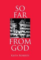So Far from God 1946540056 Book Cover