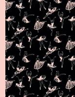 Ballet Class Composition Notebook: Dance Ballet Black & Pink Writing Notebook in Dance Poses for Dance Class (8.5 x11 in & 110 Pages) 1094910899 Book Cover