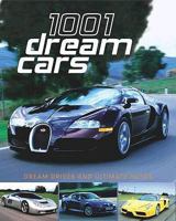 1001 Dream Cars 1407524402 Book Cover