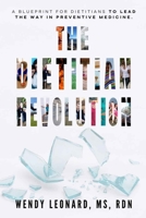 The Dietitian Revolution B0FQPMG7DQ Book Cover