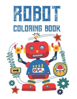 Robot Coloring Book: Kids Robot Coloring Pages With Trace Activities, Cool Designs And Images To Color For Kids B08GFSZJM9 Book Cover