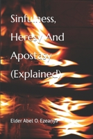 Sinfulness, Heresy and Apostasy (Explained) 1530767091 Book Cover