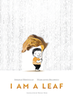 I Am a Leaf 1636552021 Book Cover