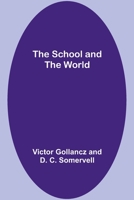 The School and the World 9357916032 Book Cover