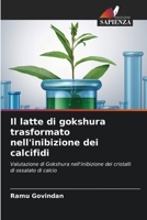Il latte di gokshura trasformato nell'inibizione dei calcifidi 6206899969 Book Cover