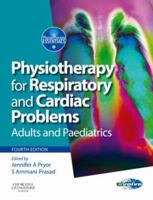 Physiotherapy for Respiratory and Cardiac Problems: Adults and Paediatrics 044307075X Book Cover