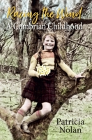 Racing the Wind: A Cumbrian Childhood 1910723975 Book Cover