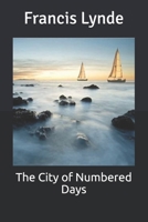 The City of Numbered Days: Original Text 9355398085 Book Cover