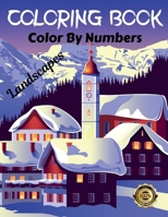 Coloring Book Color by Numbers Landscapes: (Series 2) Coloring with numeric worksheets. Color by numbers for adults and children with colored pencils. Advanced color by numbers 1801148252 Book Cover
