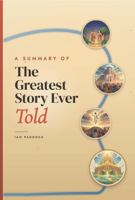 A Summary of the Greatest Story Ever Told 1764784308 Book Cover