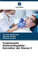 Funktionelle Kieferorthopädie - Korrektur der Klasse 2 (German Edition) 6207143221 Book Cover