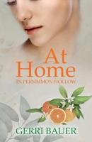 At Home in Persimmon Hollow: Persimmon Hollow Legacy Series Book 1 1732871175 Book Cover