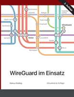 WireGuard im Einsatz (German Edition) 3751935746 Book Cover