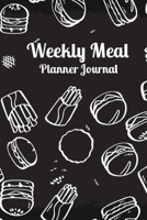 Weekly Meal Planner Journal: Adorable and Durable 1 Year Menu Planner Notebook for Men & Women, Great Meal Planning Journal Who Want to Control Her/him Diet, Cute Meal Planner and Calendar for Girls 1713369982 Book Cover