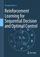 Reinforcement Learning for Sequential Decision and Optimal Control 9811977836 Book Cover