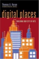 Digital Places: Building Our City of Bits 0874208459 Book Cover