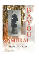 Bayou Samurai 1410744744 Book Cover