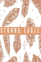 Strong eagle Notebook: american indian notebook 1088680593 Book Cover
