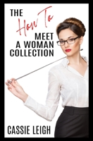 The How To Meet a Woman Collection 1950902536 Book Cover