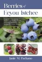 Berries of Eeyou Istchee 1834384729 Book Cover