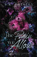 The Pain We Allow (A Billionaire's Assurance) B0D2M88WYM Book Cover