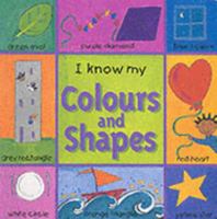I Know My Colours & Shapes 1843223619 Book Cover