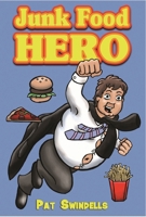 Junk Food Hero 1906582025 Book Cover