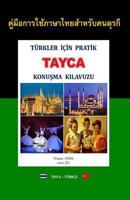 Turkler Icin Pratik Tayca Konusma Kilavuzu 1515009785 Book Cover