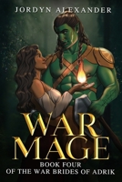 War Mage: An Orc Romance (The War Brides of Adrik) B0F3TF5YY2 Book Cover
