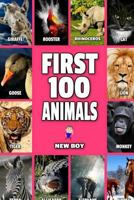 First 100 Animals: Full Color Animals Book 1542811554 Book Cover