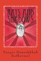 Rays and Shadows 1480093998 Book Cover