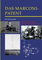 Das Marconi-Patent: Historischer Technikthriller 3347277899 Book Cover