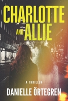 Charlotte and Allie B0FJYLHMYJ Book Cover