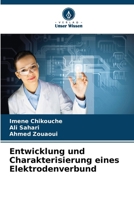 Entwicklung und Charakterisierung eines Elektrodenverbund (German Edition) 6630431731 Book Cover