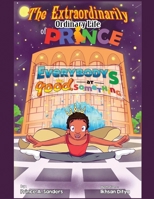 The Extraordinarily Ordinary Life of Prince: Everybody's Good at Something 1636614000 Book Cover