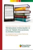 Tecnologia E Educação: O Uso de Tablets Educacionais no Âmbito Escolar 6139675669 Book Cover