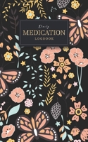 Daily Medication logbook: Medications health journal tracking Monday To Sunday For 53 weeks 1692803808 Book Cover