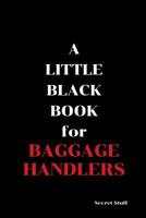 A Little Black Book: For Baggage Handlers 1096820145 Book Cover