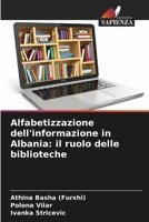 Alfabetizzazione dell'informazione in Albania: il ruolo delle biblioteche (Italian Edition) 6209430864 Book Cover