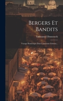 Bergers Et Bandits: Voyage Hom�rique Dans l'Ancienne Ichnusa... 1295098512 Book Cover