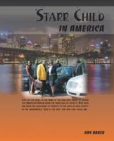 Starr Child in America 1425121020 Book Cover
