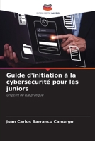 Guide d'initiation à la cybersécurité pour les juniors (French Edition) 6208408857 Book Cover