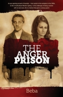 The Anger Prison 1922409014 Book Cover