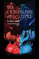 The Crystalline Apocalypse: The Lesser World Series Book 1 B0CDP37TRM Book Cover