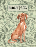 Budget Planner 2020: Monthly Budget Planner Organizer - Bills Expenses Savings Debt - Hungarian Vizsla (Track Your Money & Spending - Funny Dog Lover & Owner) 167233568X Book Cover