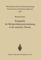 Preispolitik Der Mehrproduktenunternehmung in Der Statischen Theorie 3642488897 Book Cover