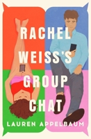 Rachel Weiss's Group Chat 1538757842 Book Cover