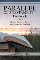 Greek/Hebrew Parallel Old Testament English Translation: Genesis, Exodus, Leviticus Ruth, Jonah & Habakkuk 1512779156 Book Cover