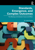 Standards, Emergence, and Complex Outcomes: The Missing Link between Cause and Effect 1032721065 Book Cover